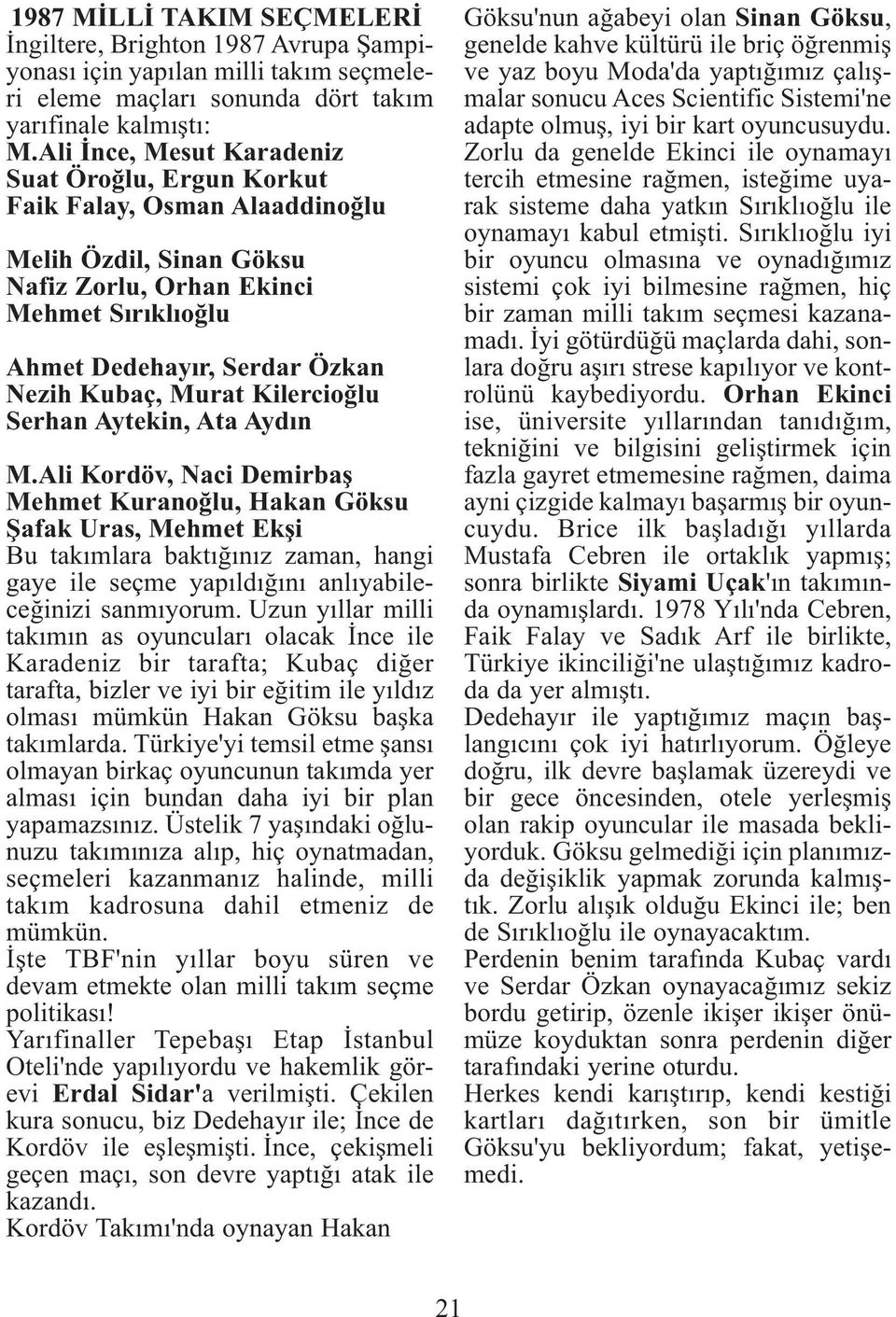 ilercioğlu Serhan Aytekin, Ata Aydın M.