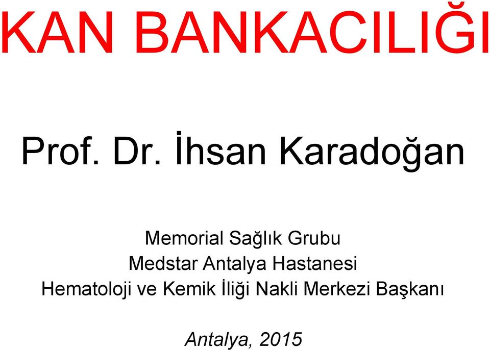 Medstar Antalya Hastanesi Hematoloji