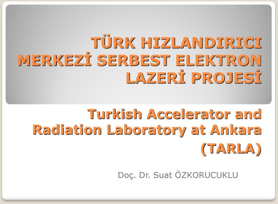 Accelerator and Radiation Laboratory
