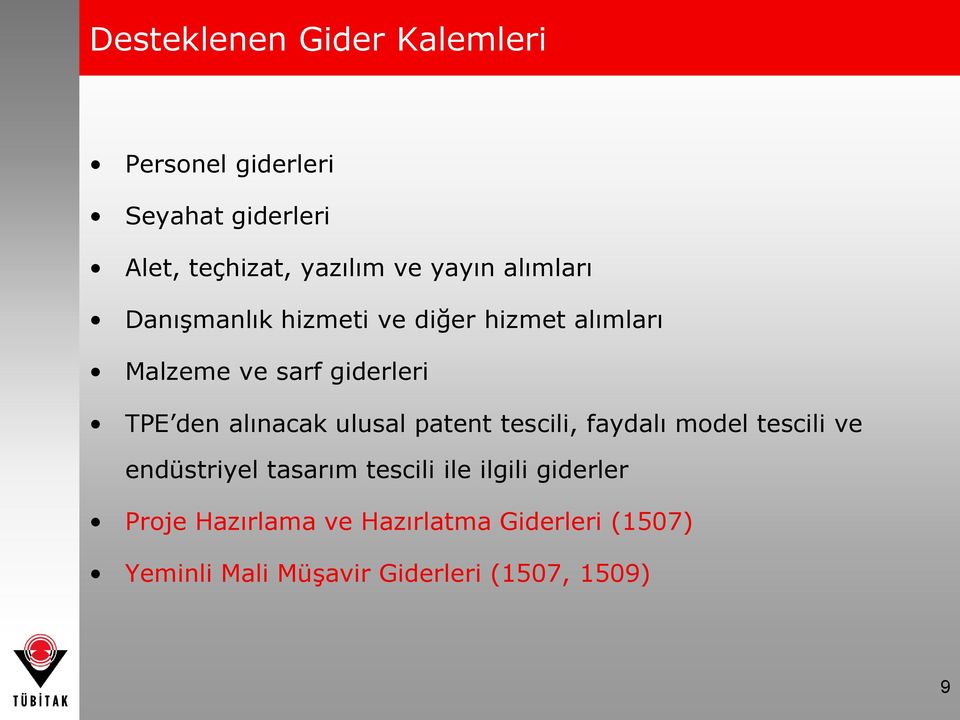 alınacak ulusal patent tescili, faydalı model tescili ve endüstriyel tasarım tescili ile ilgili