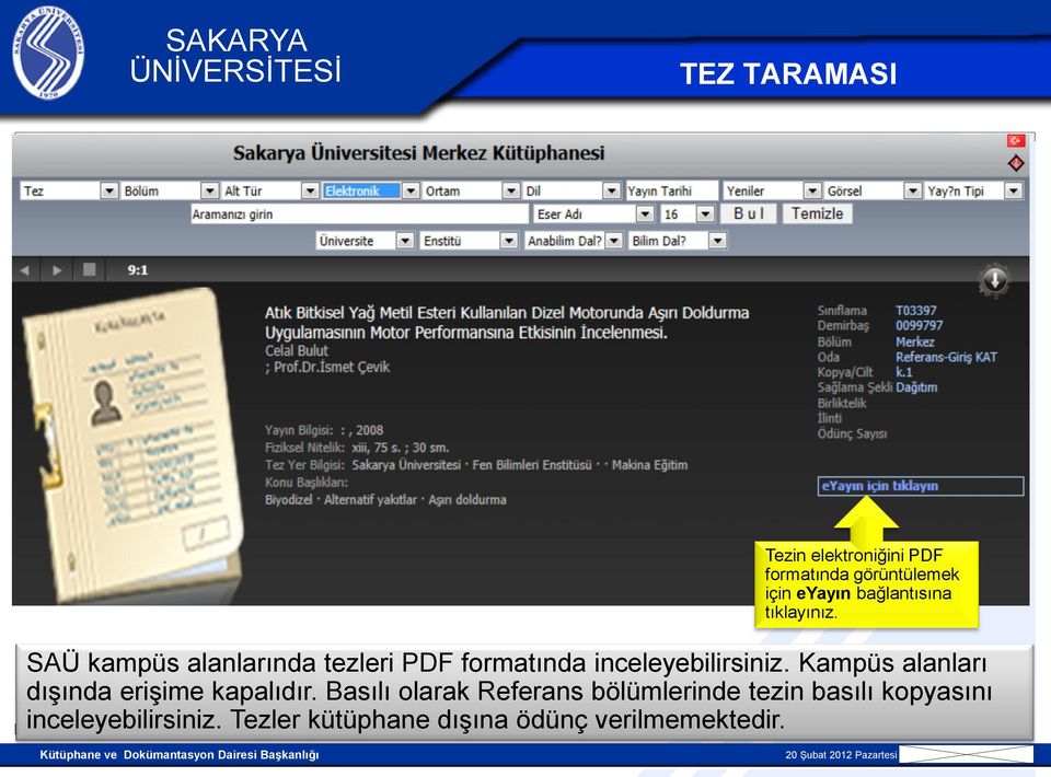 SAÜ kampüs alanlarında tezleri PDF formatında inceleyebilirsiniz.