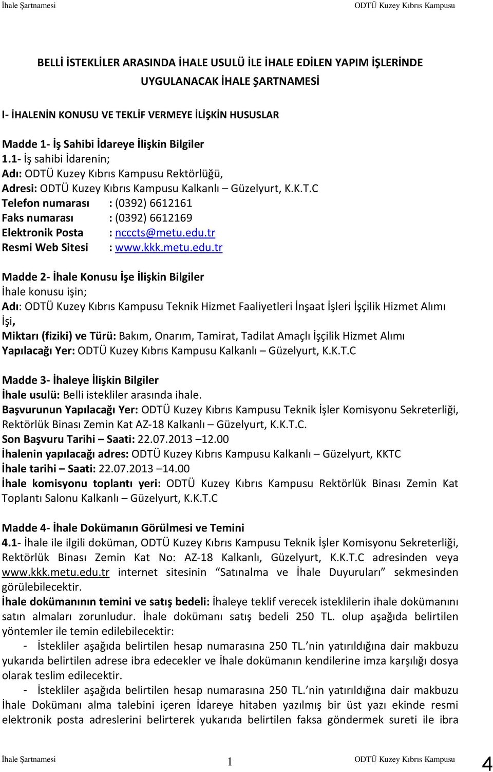 tr Resmi Web Sitesi : www.kkk.metu.edu.
