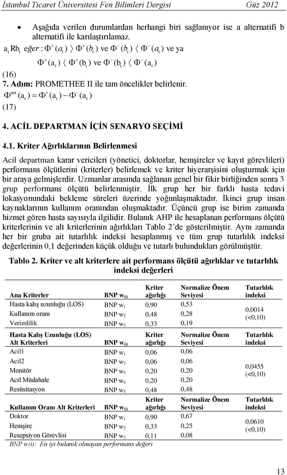 ACİL DEPARTMAN İÇİN SENARYO SEÇİMİ 4.1.