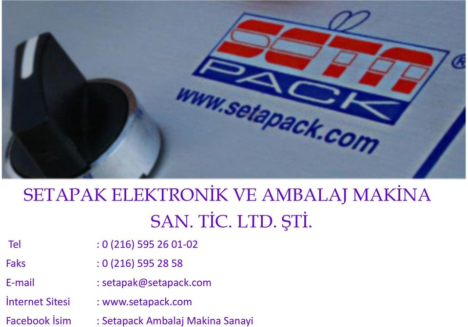 58 E-mail : setapak@setapack.com İnternet Sitesi : www.