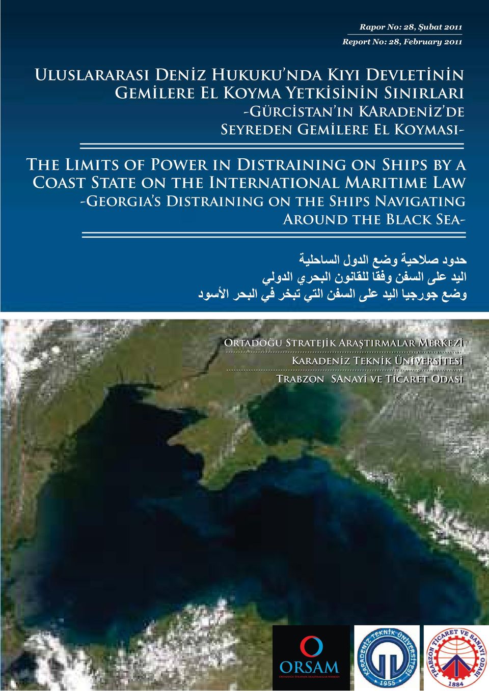 Marıtıme Law -Georgıa s Dıstraınıng on the Shıps Navıgatıng Around the Black Sea- Ortadoğu Stratejik