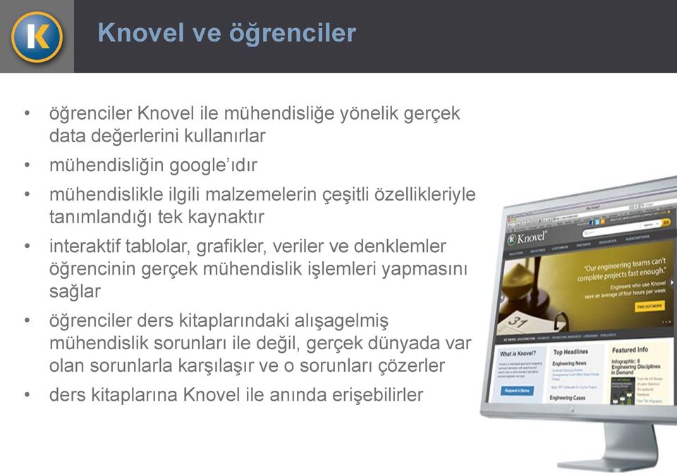 denklemler öğrencinin gerçek mühendislik işlemleri yapmasını sağlar öğrenciler ders kitaplarındaki alışagelmiş mühendislik