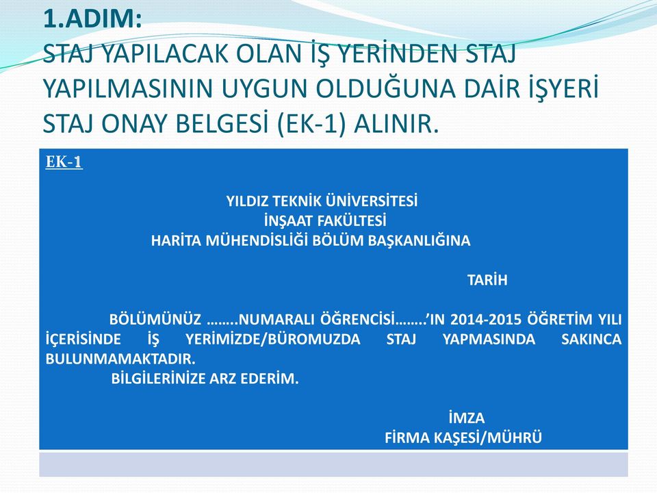 EK-1 YILDIZ TEKNİK ÜNİVERSİTESİ İNŞAAT FAKÜLTESİ HARİTA MÜHENDİSLİĞİ BÖLÜM BAŞKANLIĞINA TARİH