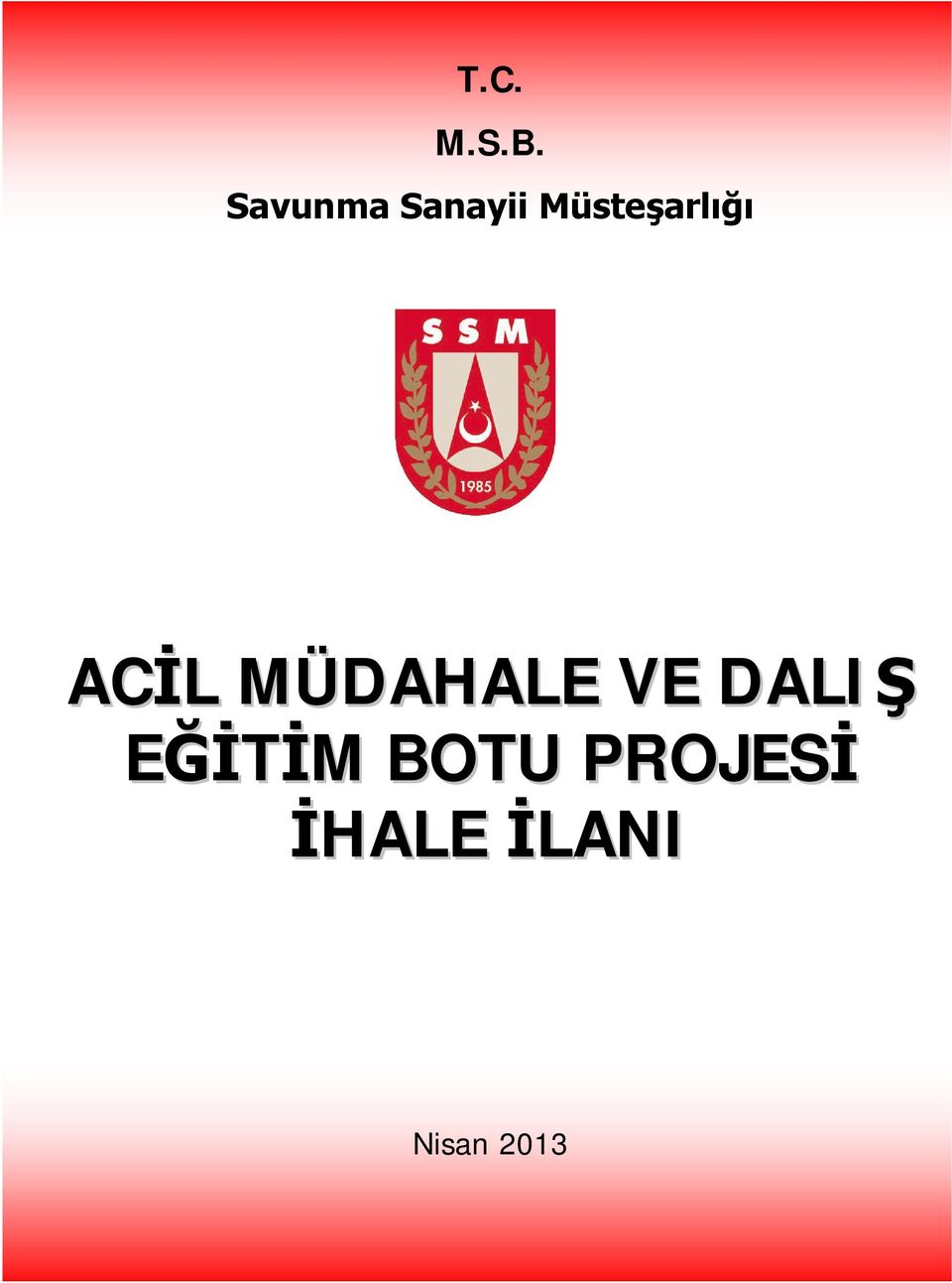 Müsteşarlığı ACİL MÜDAHALE