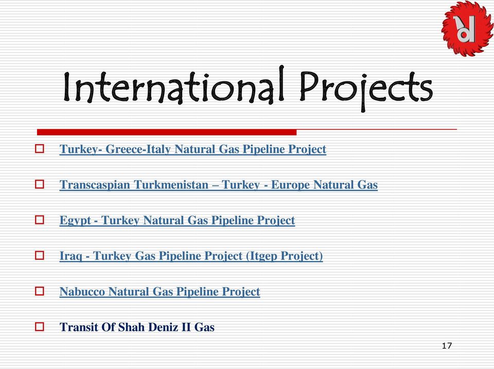 Natural Gas Pipeline Project Iraq - Turkey Gas Pipeline Project (Itgep