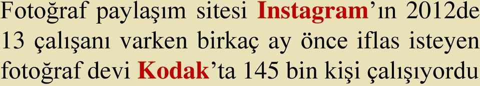 birkaç ay önce iflas isteyen