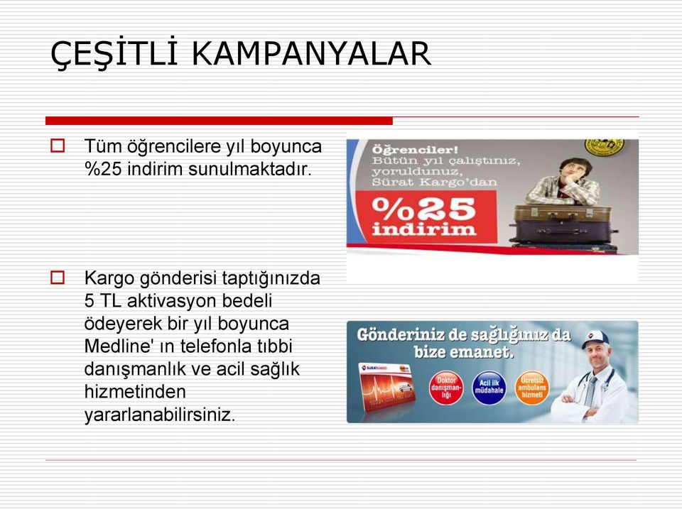 Kargo gönderisi taptığınızda 5 TL aktivasyon bedeli