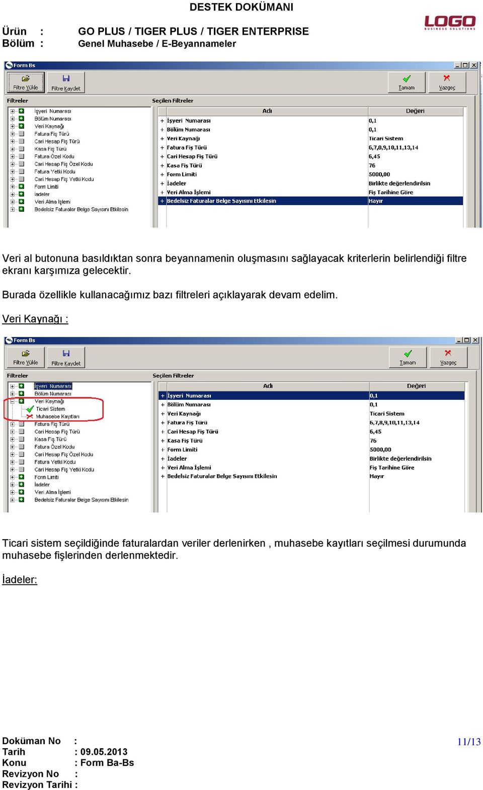 Burada özellikle kullanacağımız bazı filtreleri açıklayarak devam edelim.