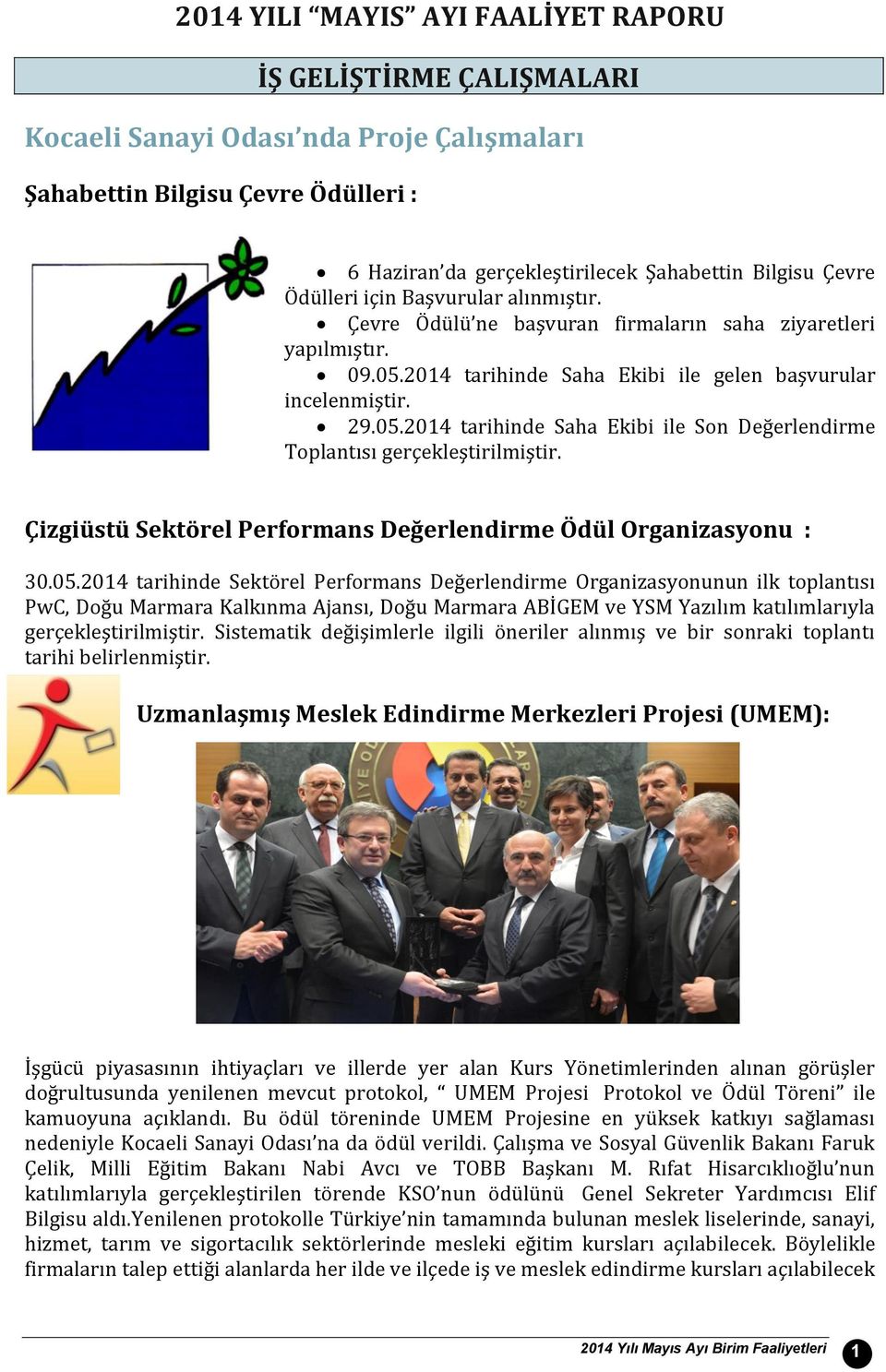 Çizgiüstü Sektörel Performans Değerlendirme Ödül Organizasyonu : 3.5.