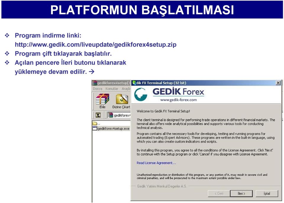 zip Program çift tıklayarak başlatılır.