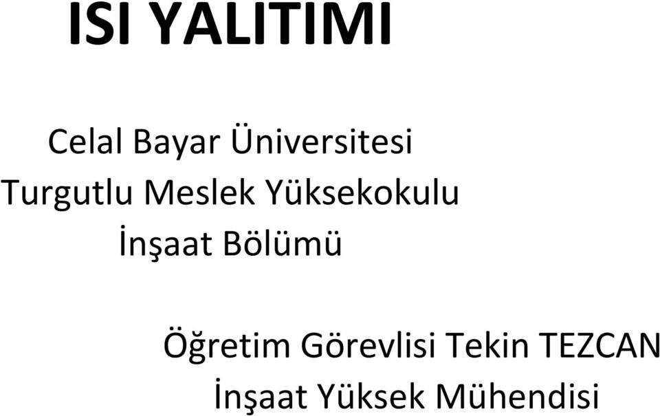 Yüksekokulu İnşaat Bölümü Öğretim