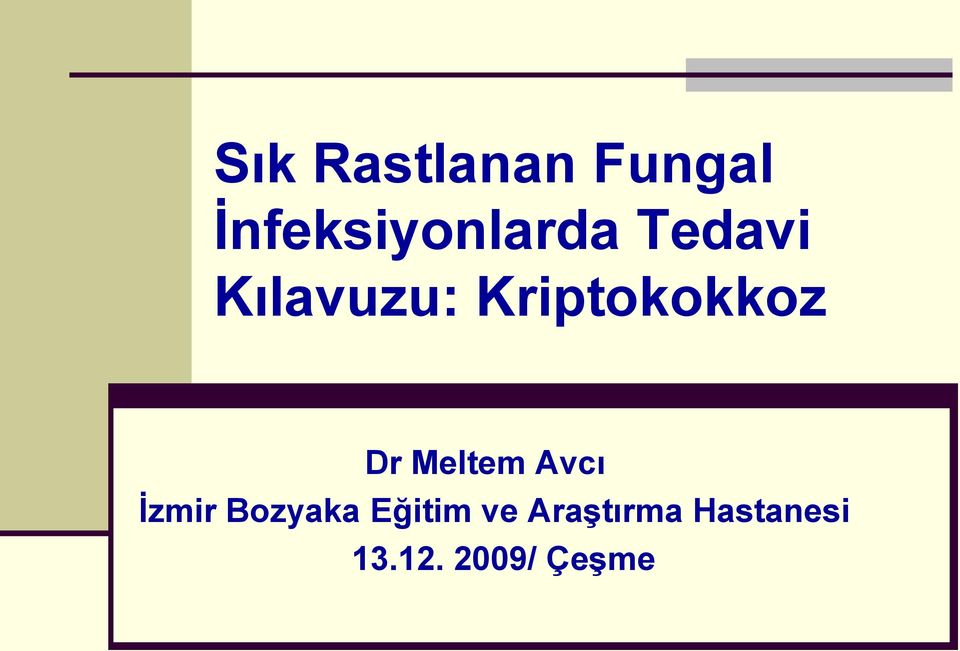 Kriptokokkoz Dr Meltem Avcı İzmir
