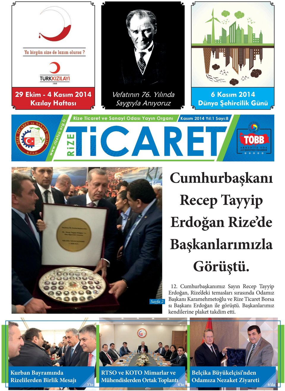 Erdoğan Rize de Başkanlarımızla Görüştü. Sayfa 2 12.