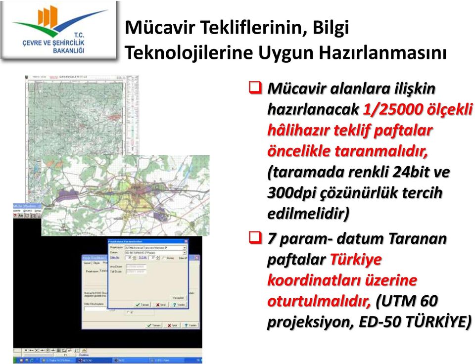 (taramada renkli 24bit ve 300dpi çözünürlük tercih edilmelidir) 7 param- datum Taranan