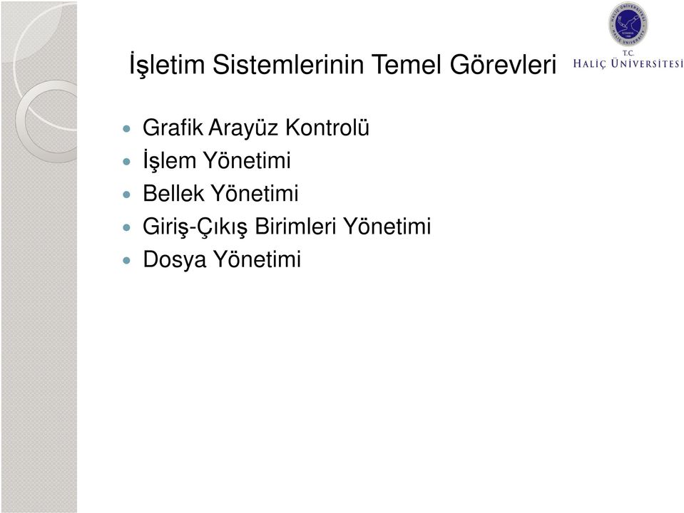 İşlem Yönetimi Bellek Yönetimi