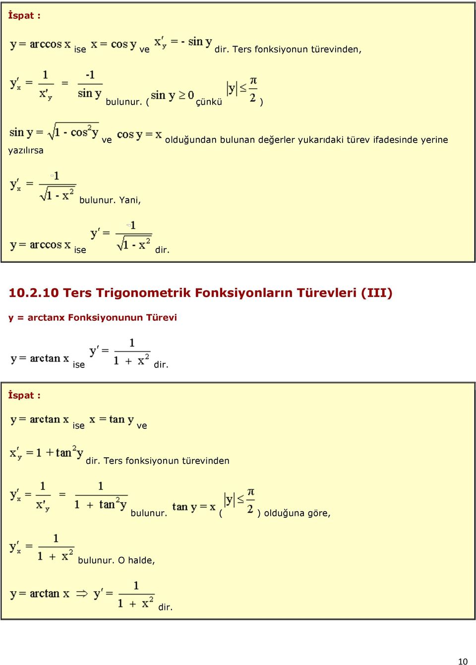 ifadesinde yerine bulunur. Yani, 10.2.