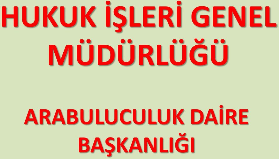 MÜDÜRLÜĞÜ