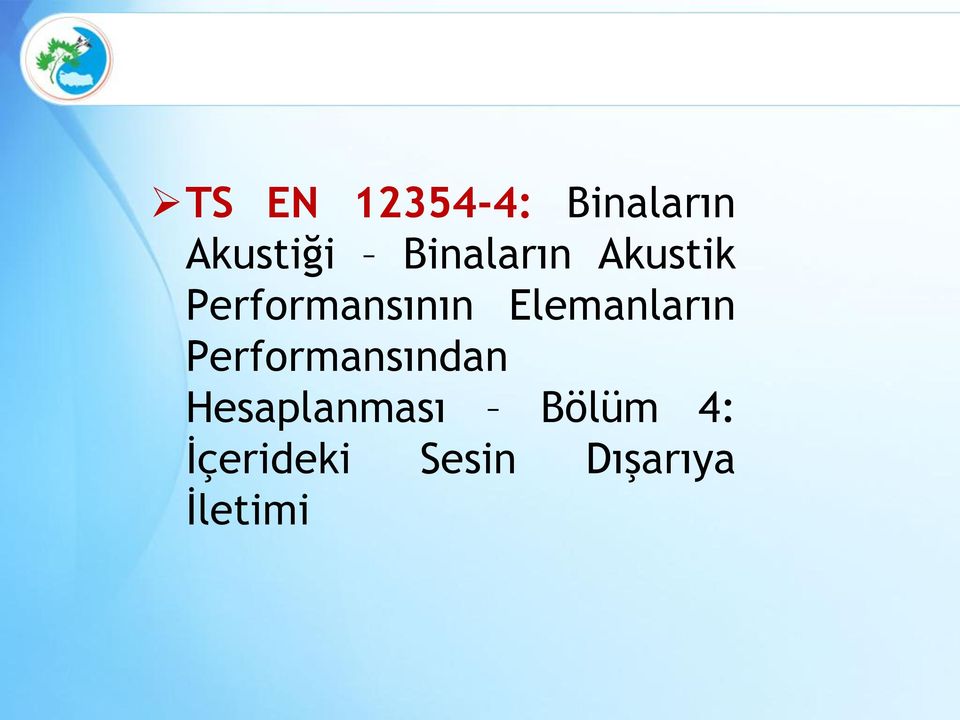 Elemanların Performansından