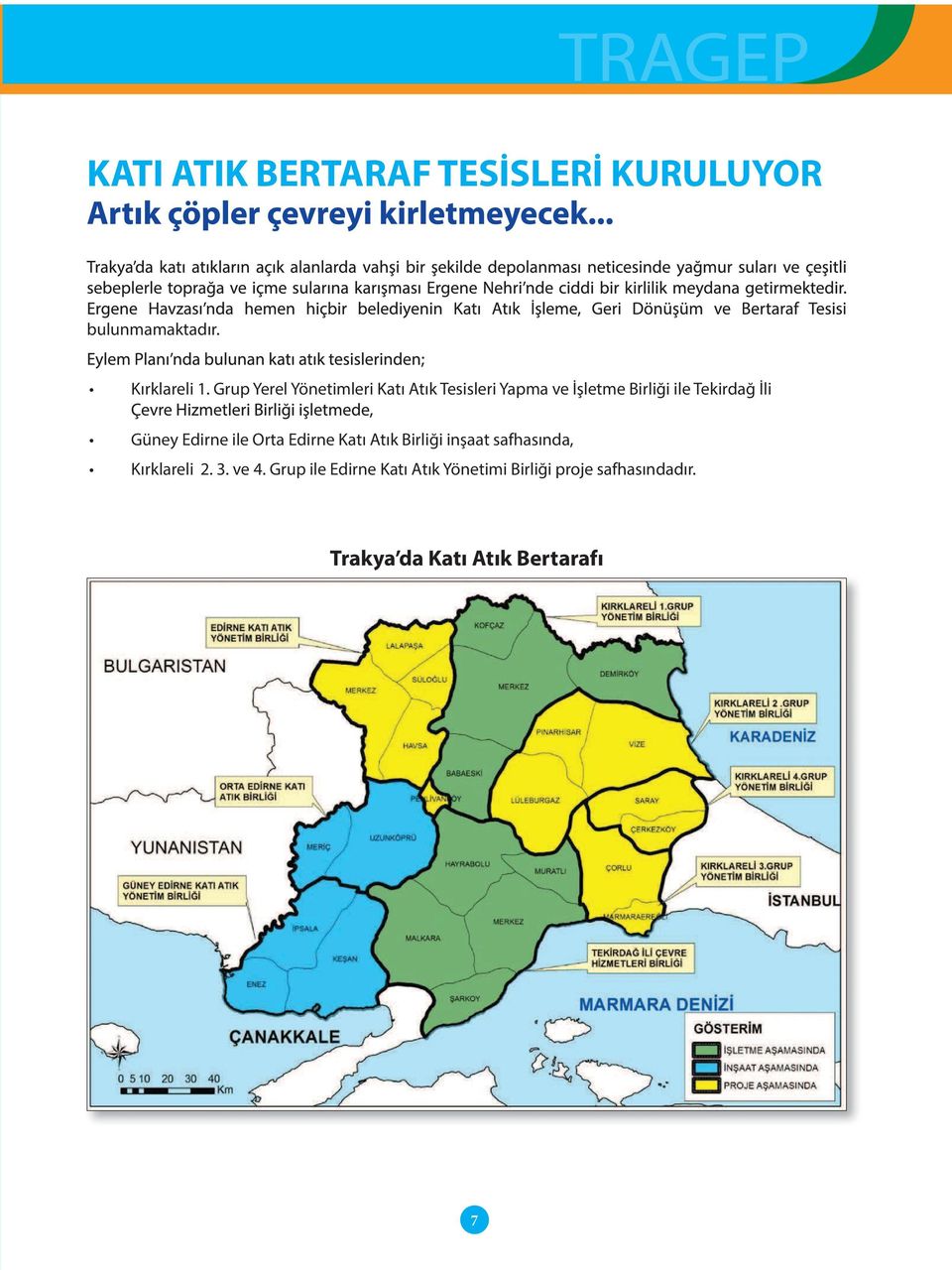 Güney Edirne ile Orta Edirne Katı Atık Birliği inşaat safhasında, Kırklareli 2. 3.