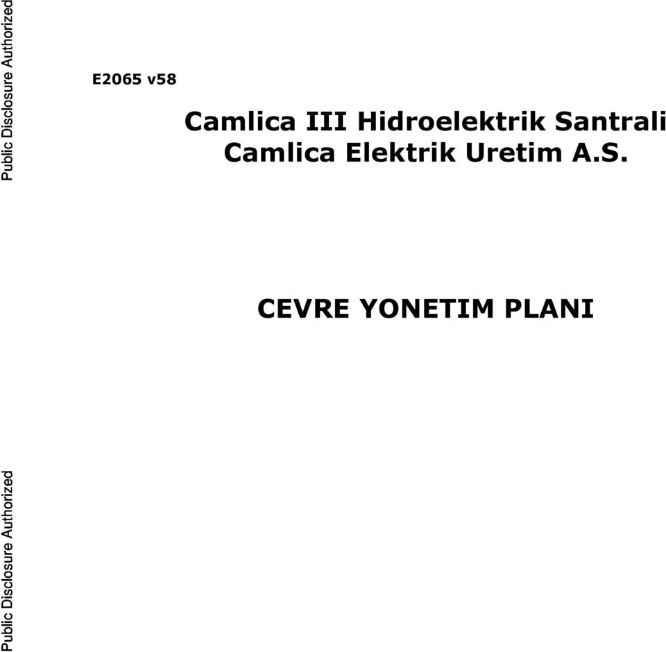 Hidroelektrik Santrali Camlica Elektrik Uretim A.S. CEVRE YONETIM PLANI