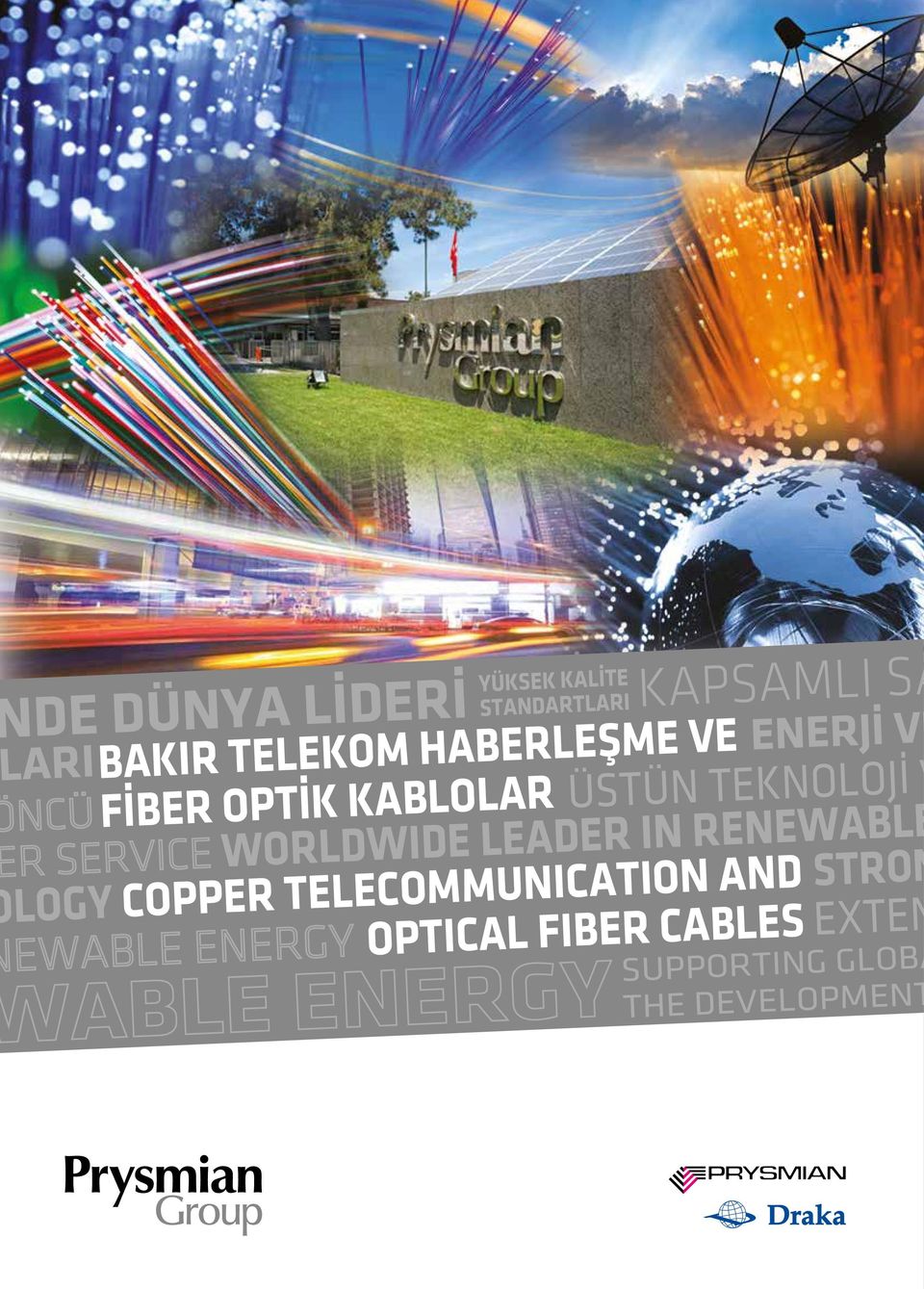 WORLDWIDE LEADER IN RENEWABLE LOGY COPPER TELECOMMUNICATION AND