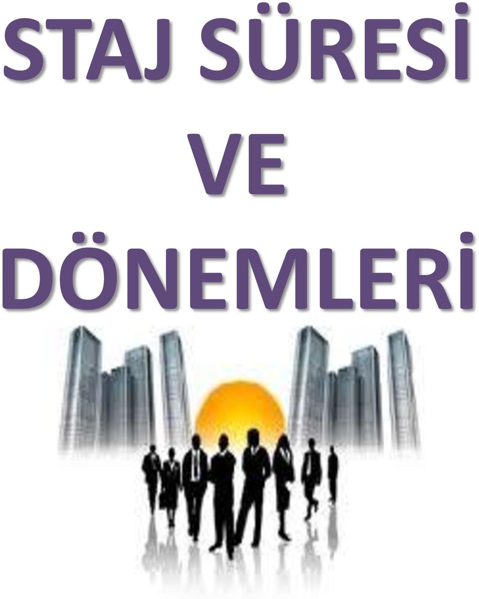 DÖNEMLERİ