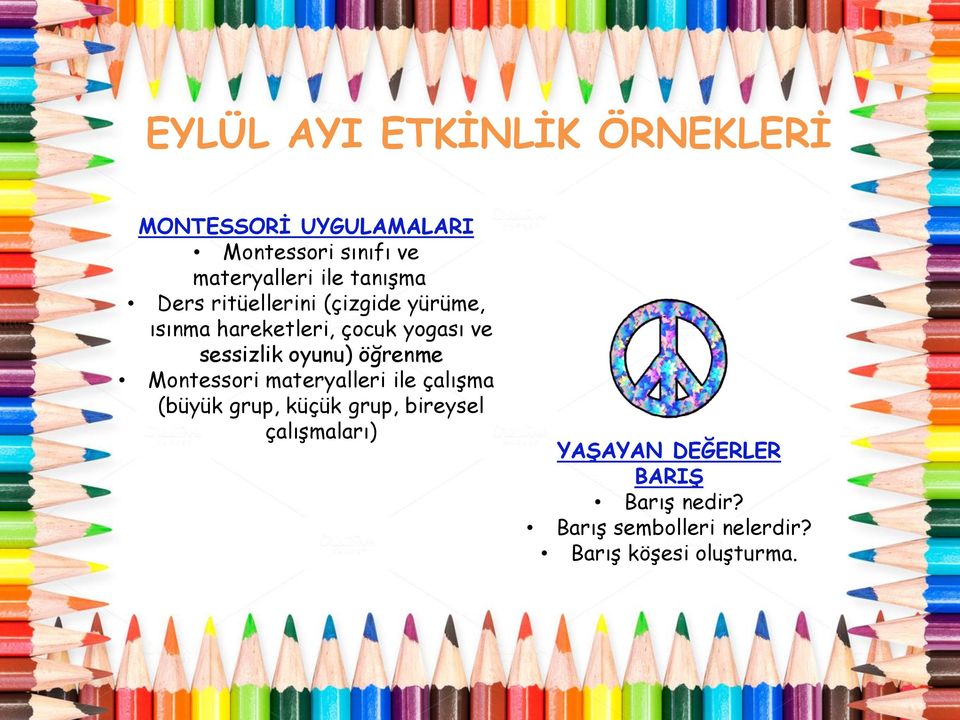 oyunu) öğrenme Montessori materyalleri ile çalışma (büyük grup, küçük grup, bireysel