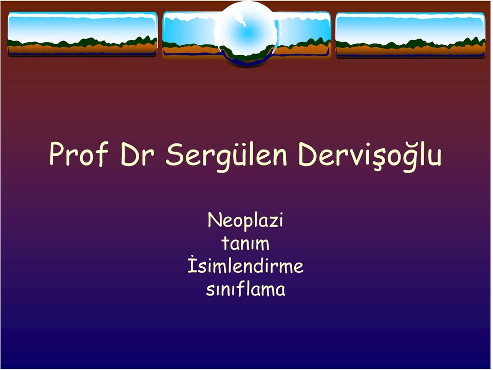 Neoplazi tanım