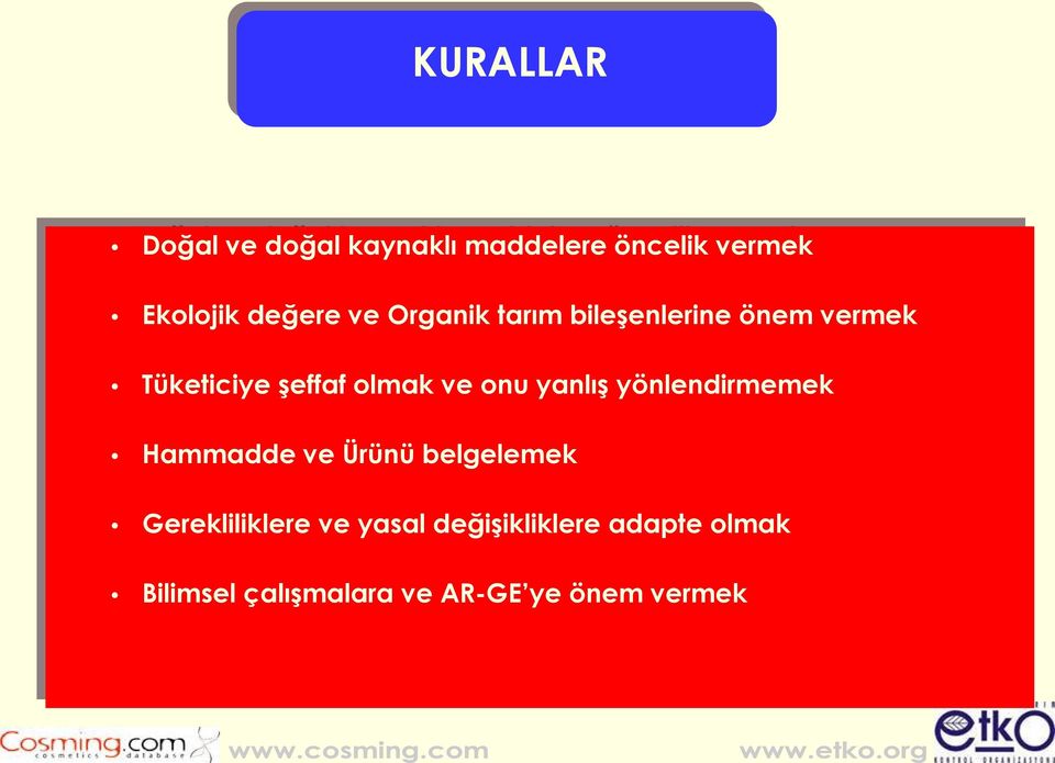 yanlış yönlendirmemek Hammadde ve Ürünü belgelemek Gerekliliklere ve