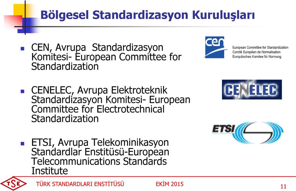 Standardizasyon Komitesi- European Committee for Electrotechnical Standardization