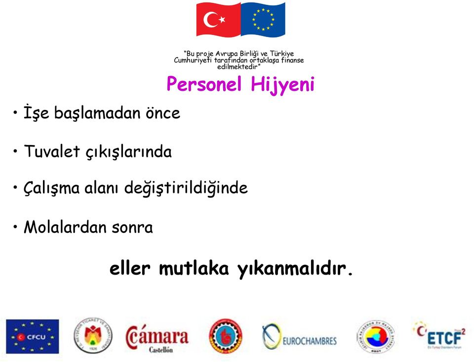 ve Türkiye Personel Hijyeni Çalışma alanı