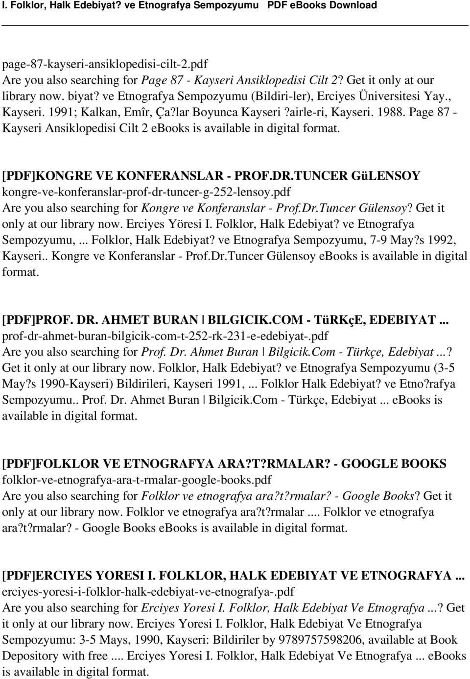Page 87 - Kayseri Ansiklopedisi Cilt 2 ebooks is [PDF]KONGRE VE KONFERANSLAR - PROF.DR.TUNCER GüLENSOY kongre-ve-konferanslar-prof-dr-tuncer-g-252-lensoy.