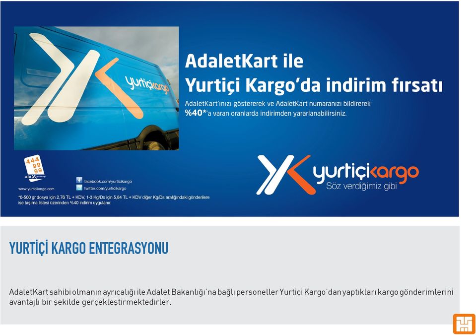 YURTİÇİ KARGO ENTEGRASYONU AdaletKart sahibi olmanın ayrıcalığı ile Adalet Bakanlığı na