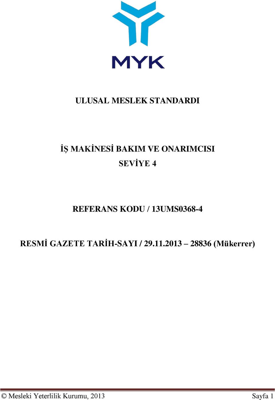 13UMS0368-4 RESMİ GAZETE TARİH-SAYI / 29.11.