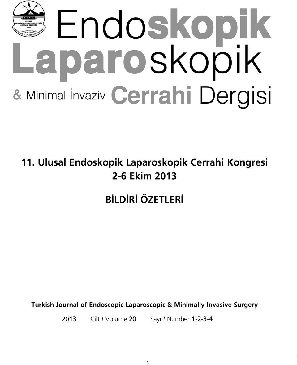 LD R ÖZETLER Turkish Journal of Endoscopic-Laparoscopic &