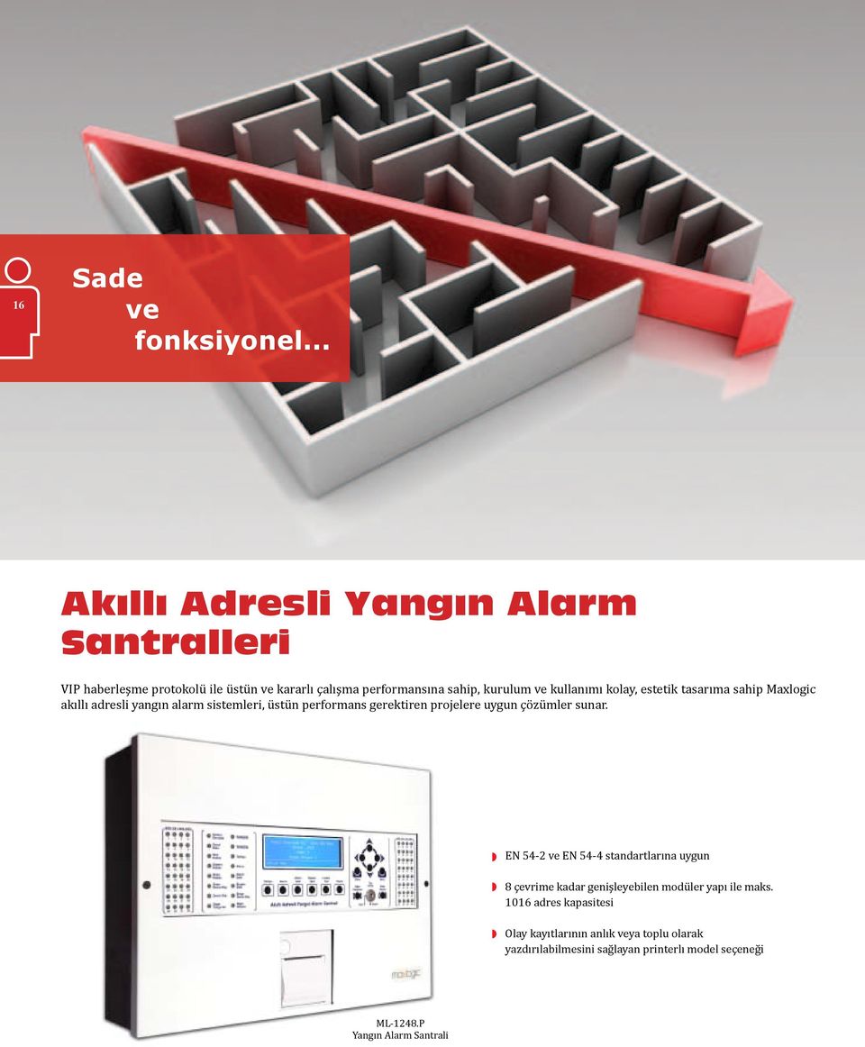 kullanımı kolay, estetik tasarıma sahip Maxlogic akıllı adresli yangın alarm sistemleri, üstün performans gerektiren projelere uygun