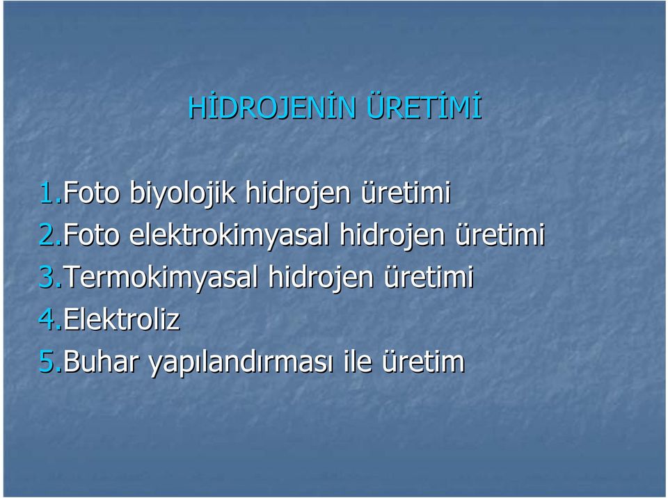 Foto elektrokimyasal hidrojen üretimi 3.