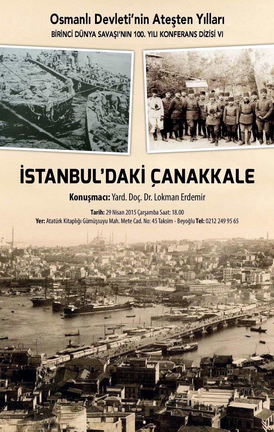 Dr. Lokman Erdemir Tarih: 29 Nisan 2015 Çarşamba Saat: 18.