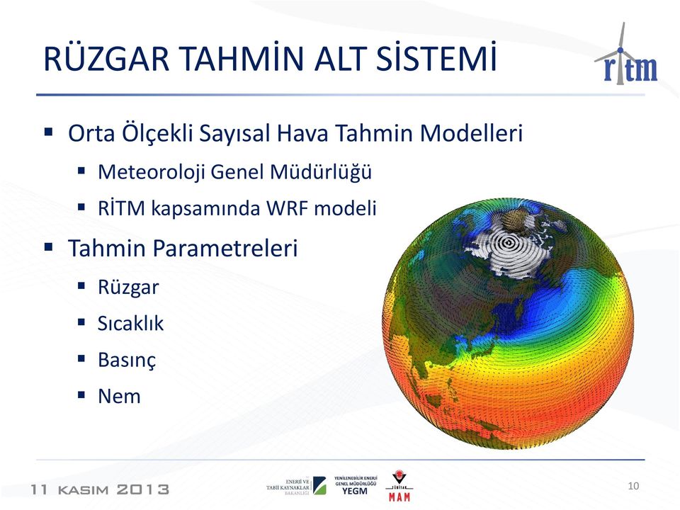 Genel Müdürlüğü RİTM kapsamında WRF modeli