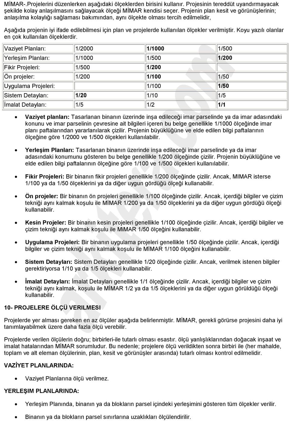 ölçekler verilmiştir. Koyu yazılı olanlar en çok kullanılan ölçeklerdir.