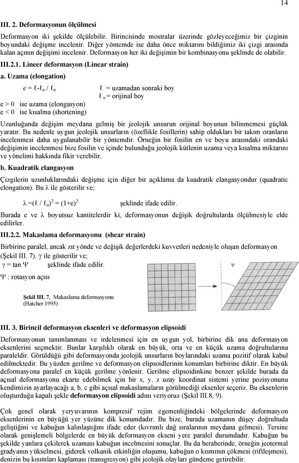 Lineer deformasyon (Linear strain) a.