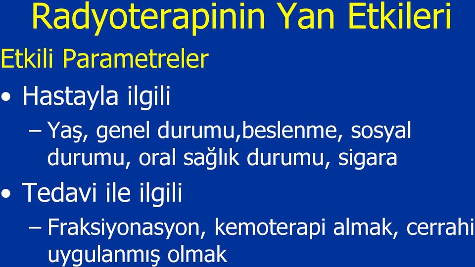 durumu, oral sağlık durumu, sigara Tedavi ile ilgili