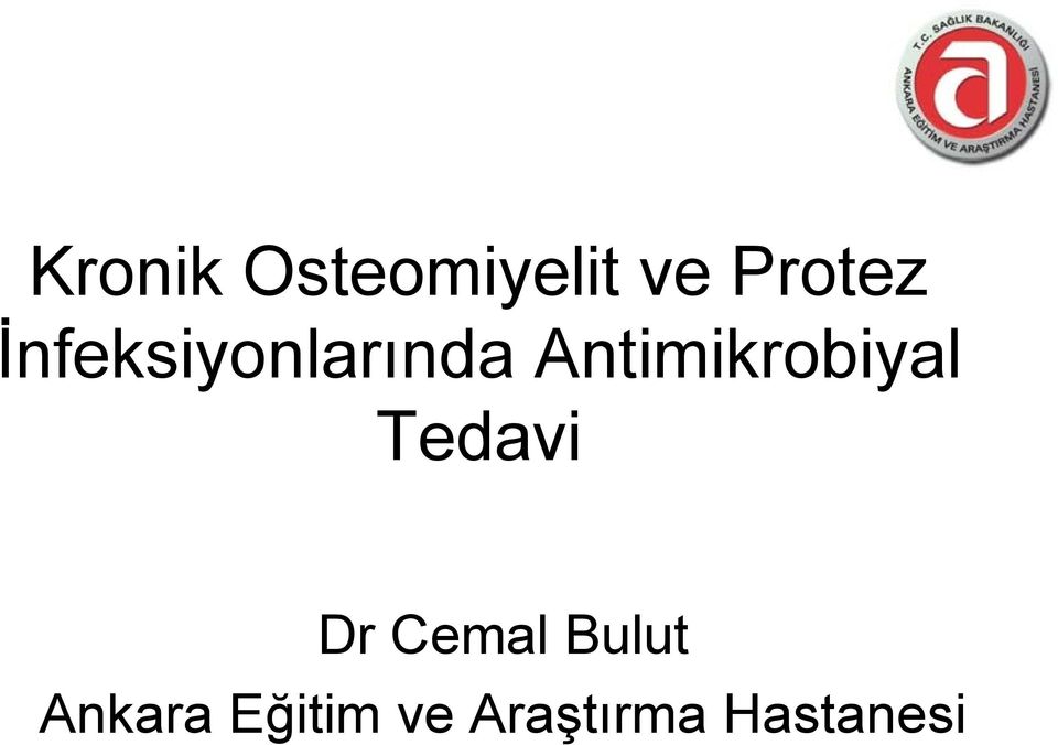 Antimikrobiyal Tedavi Dr Cemal