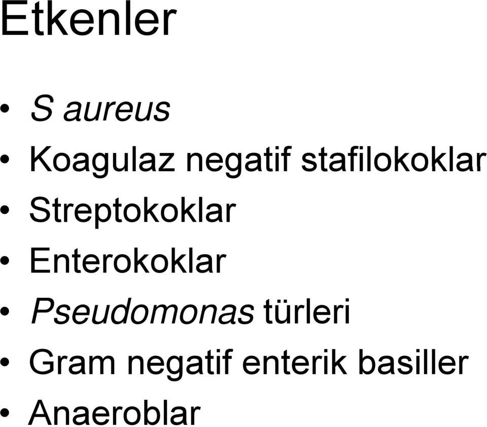 Streptokoklar Enterokoklar