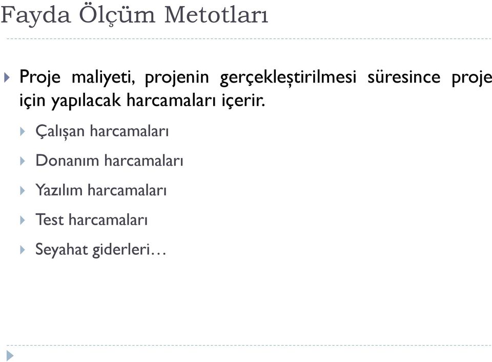 harcamaları içerir.