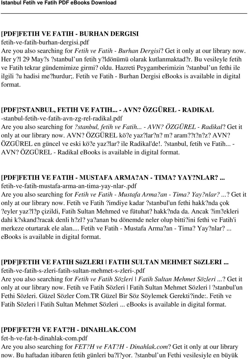 Fetih ve Fatih - Burhan Dergisi ebooks is available in digital format. [PDF]?STANBUL, FETIH VE FATIH... - AVN? ÖZGÜREL - RADIKAL -stanbul-fetih-ve-fatih-avn-zg-rel-radikal.